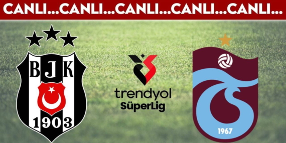 canli-yayin-besiktas-trabzonspor-canli-anlatim-trendyol-super-lig-33-hafta-mucadelesi-mjvBSwIS.jpg